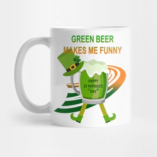 Green beer makes me funny Mug